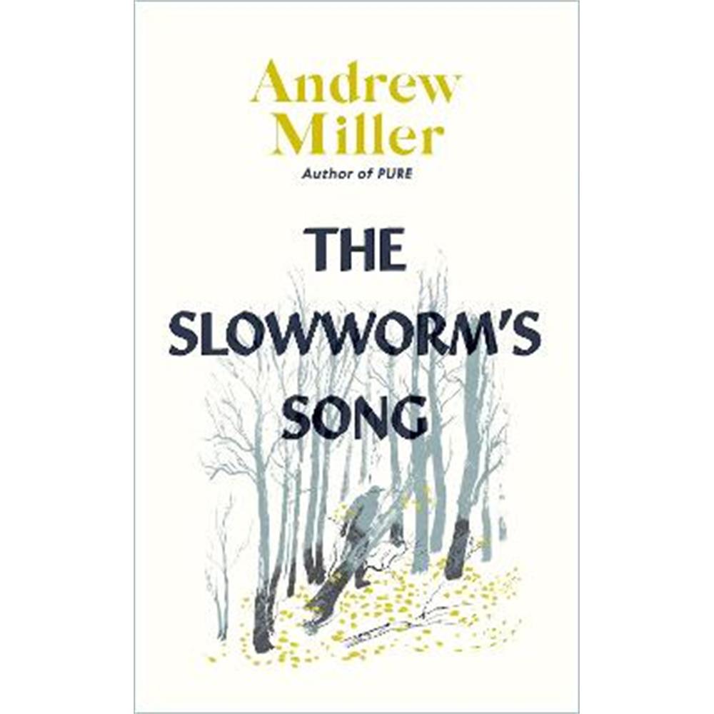 The Slowworm's Song (Hardback) - Andrew Miller